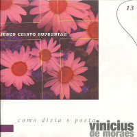 vinicius-de-moraes-come-dizia-o-poeta-jesus-cristo-superstar-f